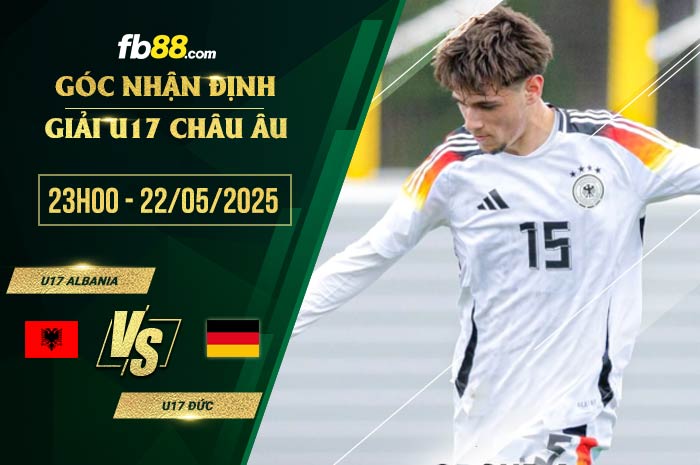 fb88-soi kèo U17 Albania vs U17 Đức