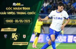 fb88-soi kèo Yunnan Yukun vs Shandong Taishan
