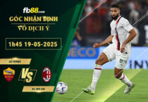 fb88-soi-keo-tran-dau-AS-Roma-vs-AC-Milan-19-05-2025