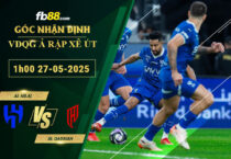 fb88-soi-keo-tran-dau-Al-Hilal-vs-Al-Qadsiah-27-05-2025