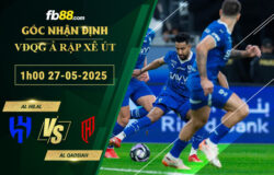 fb88-soi-keo-tran-dau-Al-Hilal-vs-Al-Qadsiah-27-05-2025