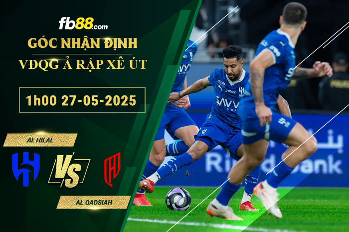 fb88-soi-keo-tran-dau-Al-Hilal-vs-Al-Qadsiah-27-05-2025