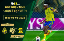 fb88-bang-keo-tran-dau-Al-Nassr-vs-Al-Ittihad-08-05-2025
