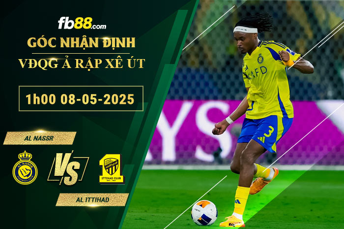 fb88-bang-keo-tran-dau-Al-Nassr-vs-Al-Ittihad-08-05-2025