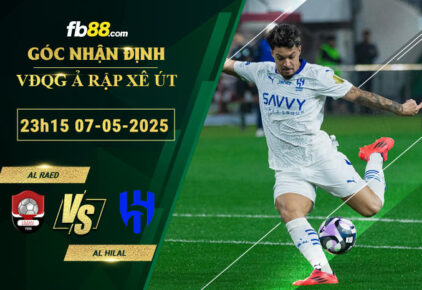fb88-soi-keo-tran-dau-Al-Raed-vs-Al-Hilal-07-05-2025