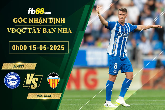 fb88-soi-keo-tran-dau-Alaves-vs-Valencia-15-05-2025