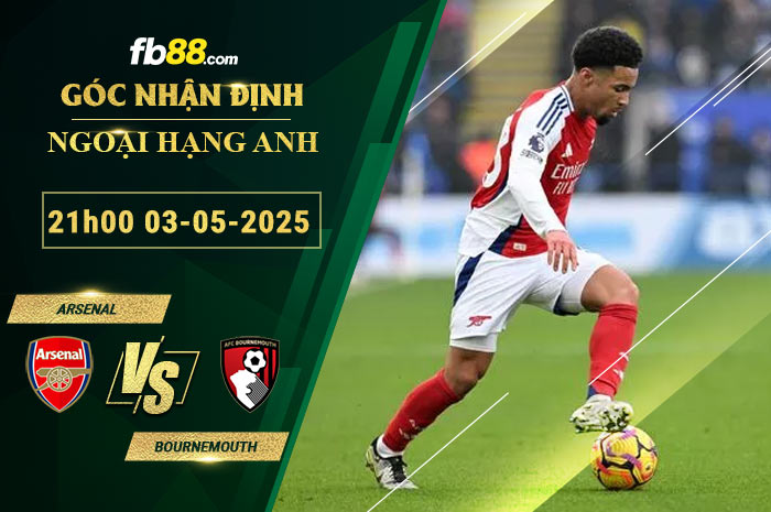 fb88-soi-keo-tran-dau-Arsenal-vs-Bournemouth-03-05-2025