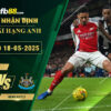 fb88-soi-keo-tran-dau-Arsenal-vs-Newcastle-18-05-2025