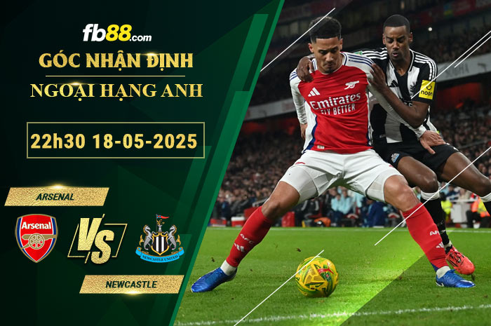 fb88-soi-keo-tran-dau-Arsenal-vs-Newcastle-18-05-2025