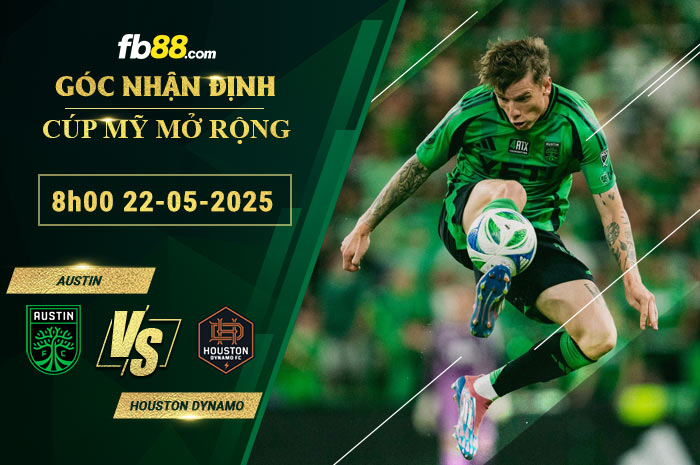 fb88-soi-keo-tran-dau-Austin-vs-Houston-Dynamo-22-05-2025
