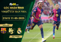 fb88-soi-keo-tran-dau-Barcelona-vs-Real-Madrid-11-05-2025