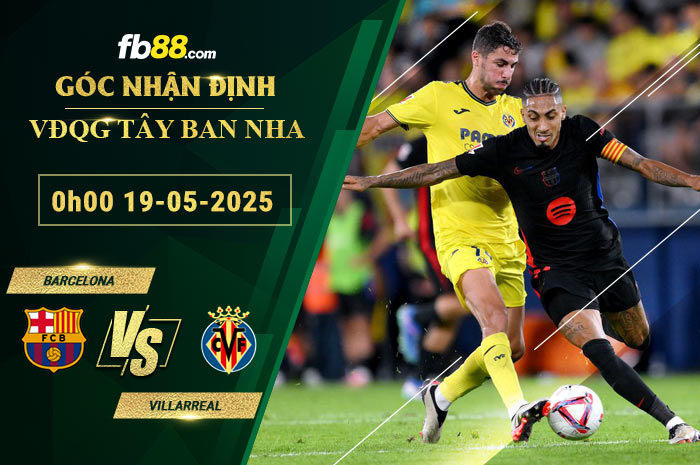 fb88-soi-keo-tran-dau-Barcelona-vs-Villarreal-19-05-2025