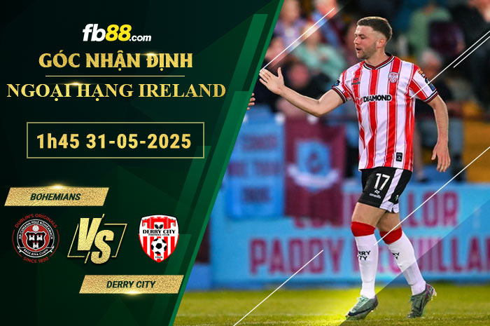fb88-soi-keo-tran-dau-Bohemians-vs-Derry-City-31-05-2025