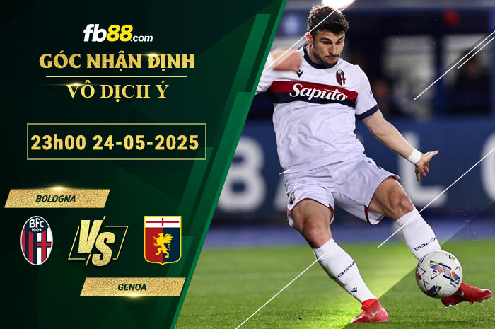 fb88-soi-keo-tran-dau-Bologna-vs-Genoa-24-05-2025