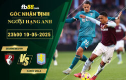 fb88-soi-keo-tran-dau-Bournemouth-vs-Aston-Villa-10-05-2025