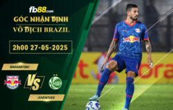 fb88-soi-keo-tran-dau-Bragantino-vs-Juventude-27-05-2025