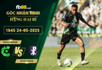 fb88-soi-keo-tran-dau-Cercle-Brugge-vs-Patro-Eisden-24-05-2025
