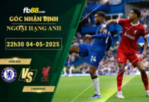 fb88-soi-keo-tran-dau-Chelsea-vs-Liverpool-04-05-2025