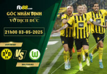 fb88-soi-keo-tran-dau-Dortmund-vs-Wolfsburg-03-05-2025