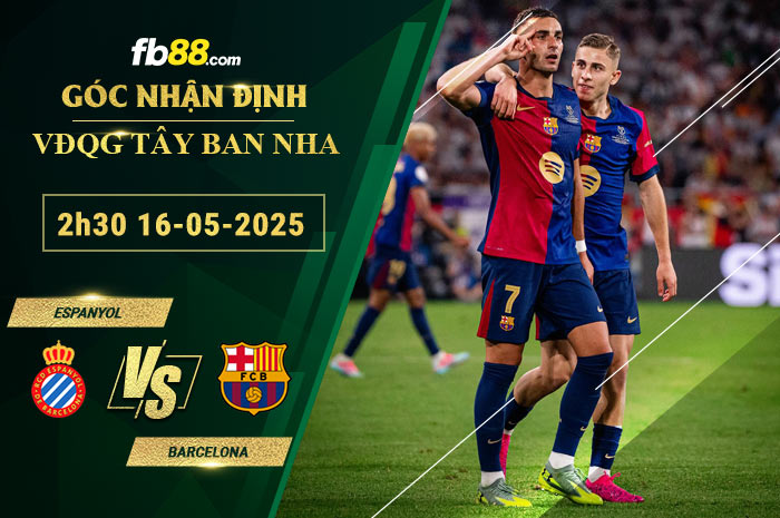 fb88-soi-keo-tran-dau-Espanyol-vs-Barcelona-16-05-2025