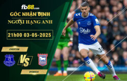 fb88-soi-keo-tran-dau-Everton-vs-Ipswich-03-05-2025