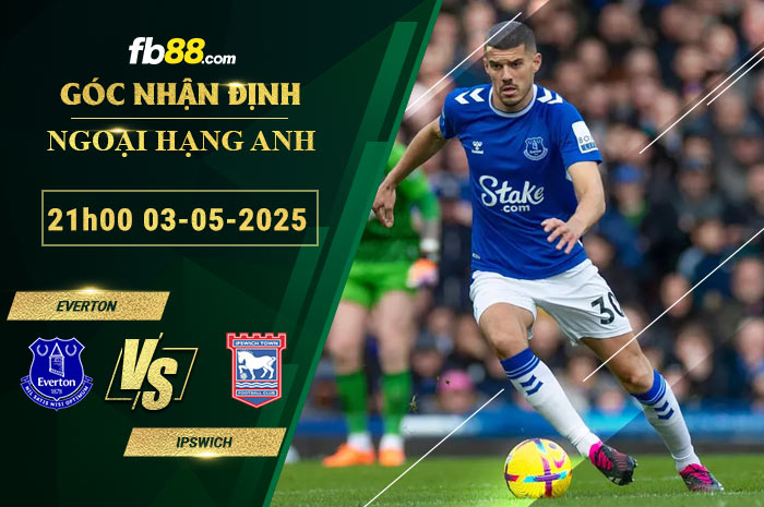 fb88-soi-keo-tran-dau-Everton-vs-Ipswich-03-05-2025