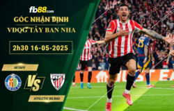 fb88-soi-keo-tran-dau-Getafe-vs-Athletic-Bilbao-16-05-2025