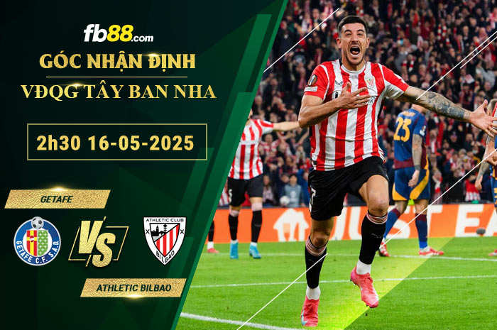 fb88-soi-keo-tran-dau-Getafe-vs-Athletic-Bilbao-16-05-2025