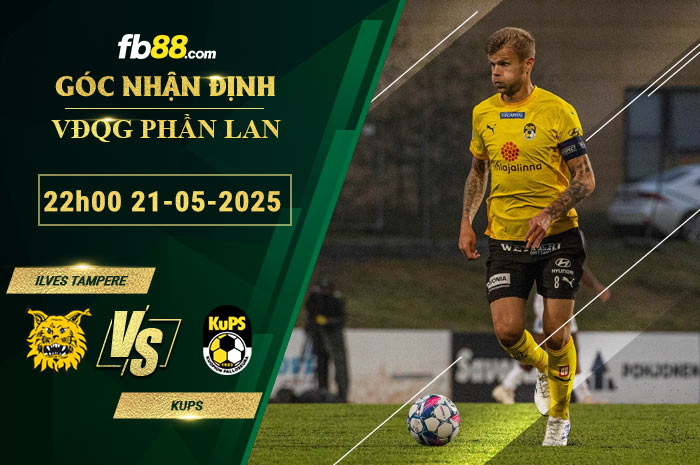 fb88-soi-keo-tran-dau-Ilves-Tampere-vs-KuPS-21-05-2025