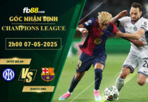 fb88-soi-keo-tran-dau-Inter-Milan-vs-Barcelona-07-05-2025