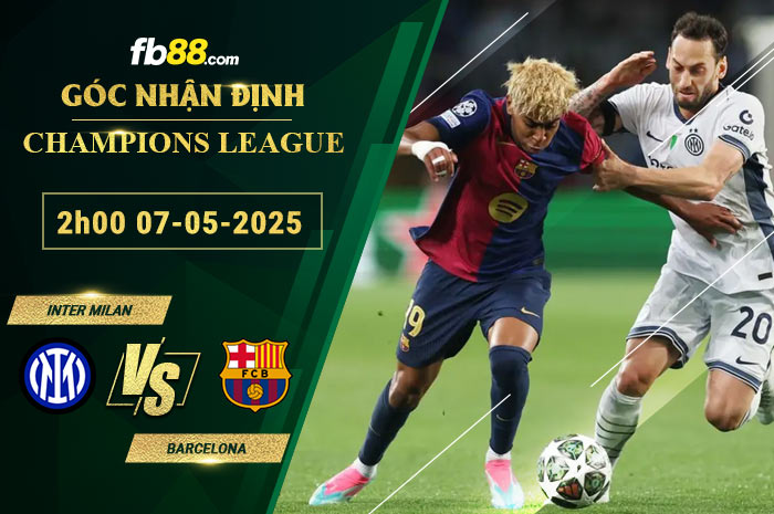 fb88-soi-keo-tran-dau-Inter-Milan-vs-Barcelona-07-05-2025