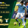 fb88-soi-keo-tran-dau-Inter-Milan-vs-Lazio-19-05-2025
