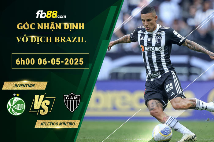 fb88-soi-keo-tran-dau-Juventude-vs-Atletico-Mineiro-06-05-2025