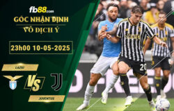 fb88-soi-keo-tran-dau-Lazio-vs-Juventus-10-05-2025