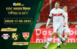 fb88-soi-keo-tran-dau-Leipzig-vs-Stuttgart-17-05-2025