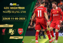 fb88-soi-keo-tran-dau-Liverpool-vs-Arsenal-11-05-2025