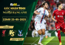 fb88-soi-keo-tran-dau-Liverpool-vs-Crystal-Palace--25-05-2025