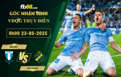 fb88-soi-keo-tran-dau-Malmo-vs-AIK-Solna-23-05-2025