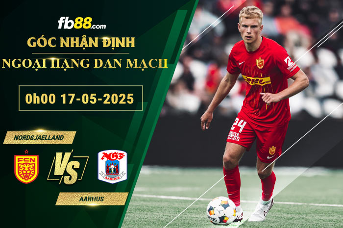 fb88-ty-le-tran-dau-Nordsjaelland-vs-Aarhus-17-05-2025