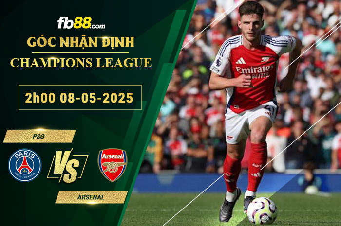 fb88-soi-keo-tran-dau-PSG-vs-Arsenal-08-05-2025