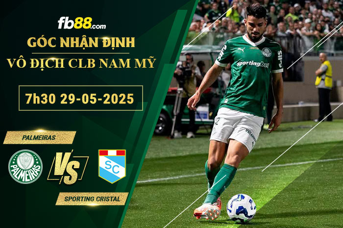 fb88-soi-keo-tran-dau-Palmeiras-vs-Sporting-Cristal-29-05-2025