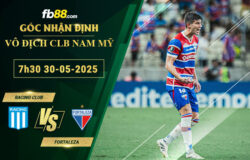 fb88-soi-keo-tran-dau-Racing-Club-vs-Fortaleza-30-05-2025