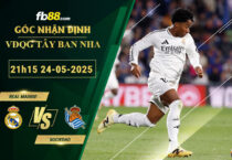 fb88-soi-keo-tran-dau-Real-Madrid-vs-Sociedad-24-05-2025