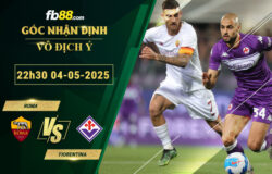 fb88-soi-keo-tran-dau-Roma-vs-Fiorentina-04-05-2025