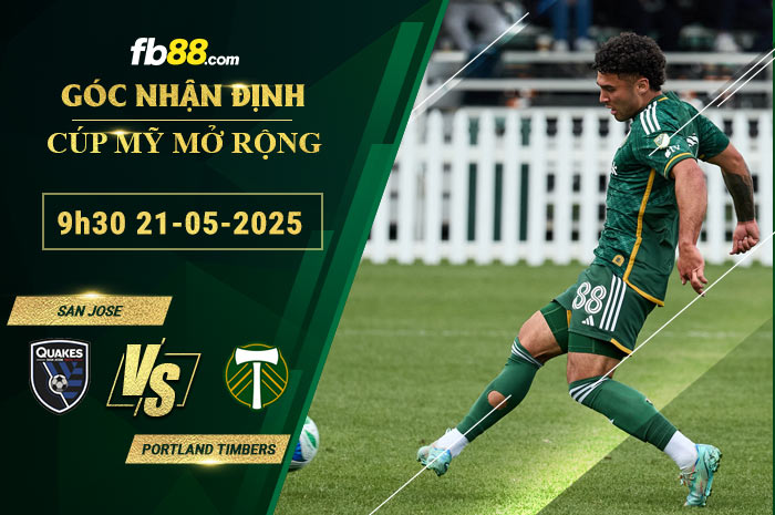 fb88-soi-keo-tran-dau-San-Jose-vs-Portland-Timbers-21-05-2025