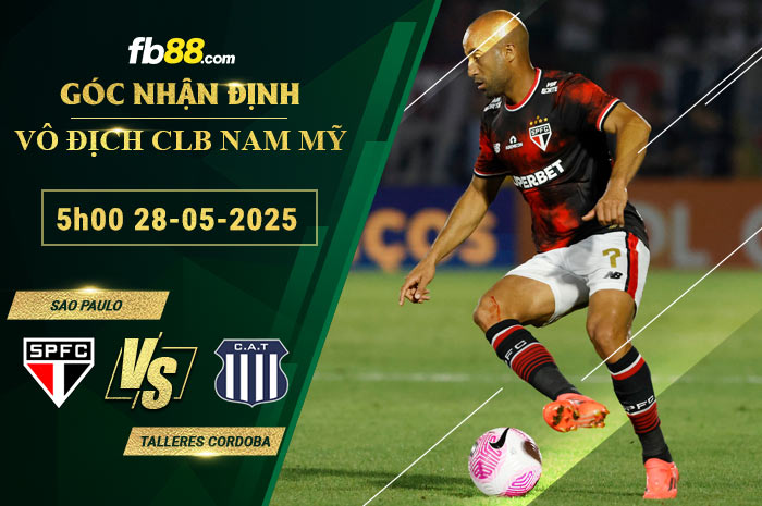 fb88-soi-keo-tran-dau-Sao-Paulo-vs-Talleres-Cordoba-28-05-2025