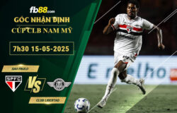 fb88-soi-keo-tran-dau-Sao-Paulovs-Club-Libertad-15-05-2025