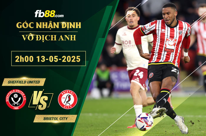 fb88-soi-keo-tran-dau-Sheffield-United-vs-Bristol-City-13-05-2025
