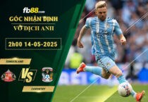 fb88-soi-keo-tran-dau-Sunderland-vs-Coventry-14-05-2025