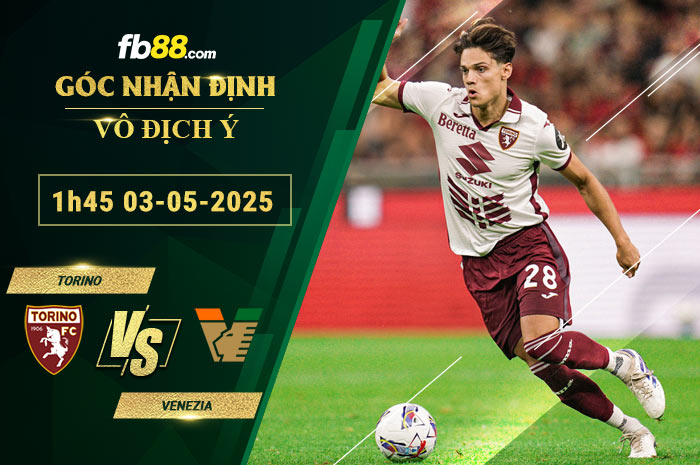 fb88-bang-keo-tran-dau-Torino-vs-Venezia-03-05-2025
